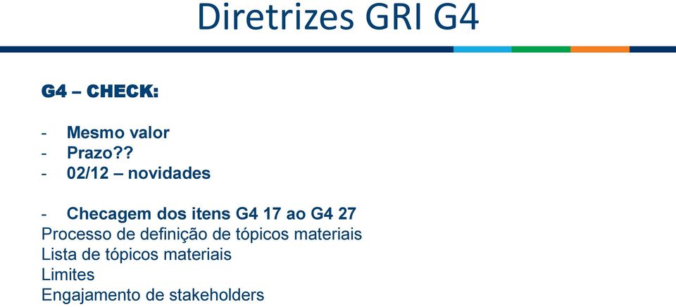 27 Processo de definição de tópicos materiais Lista