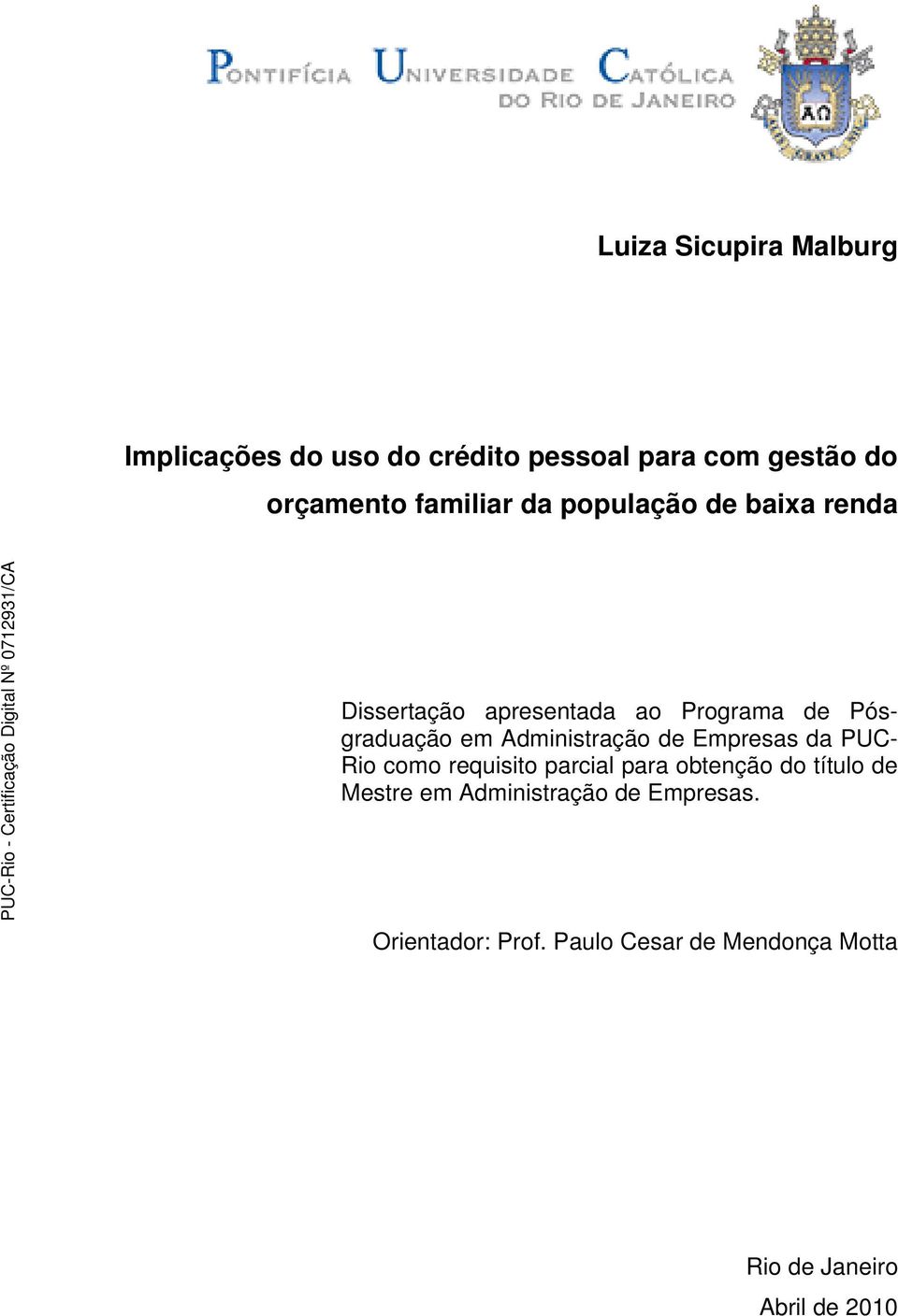 Administração de Empresas da PUC- Rio como requisito parcial para obtenção do título de Mestre