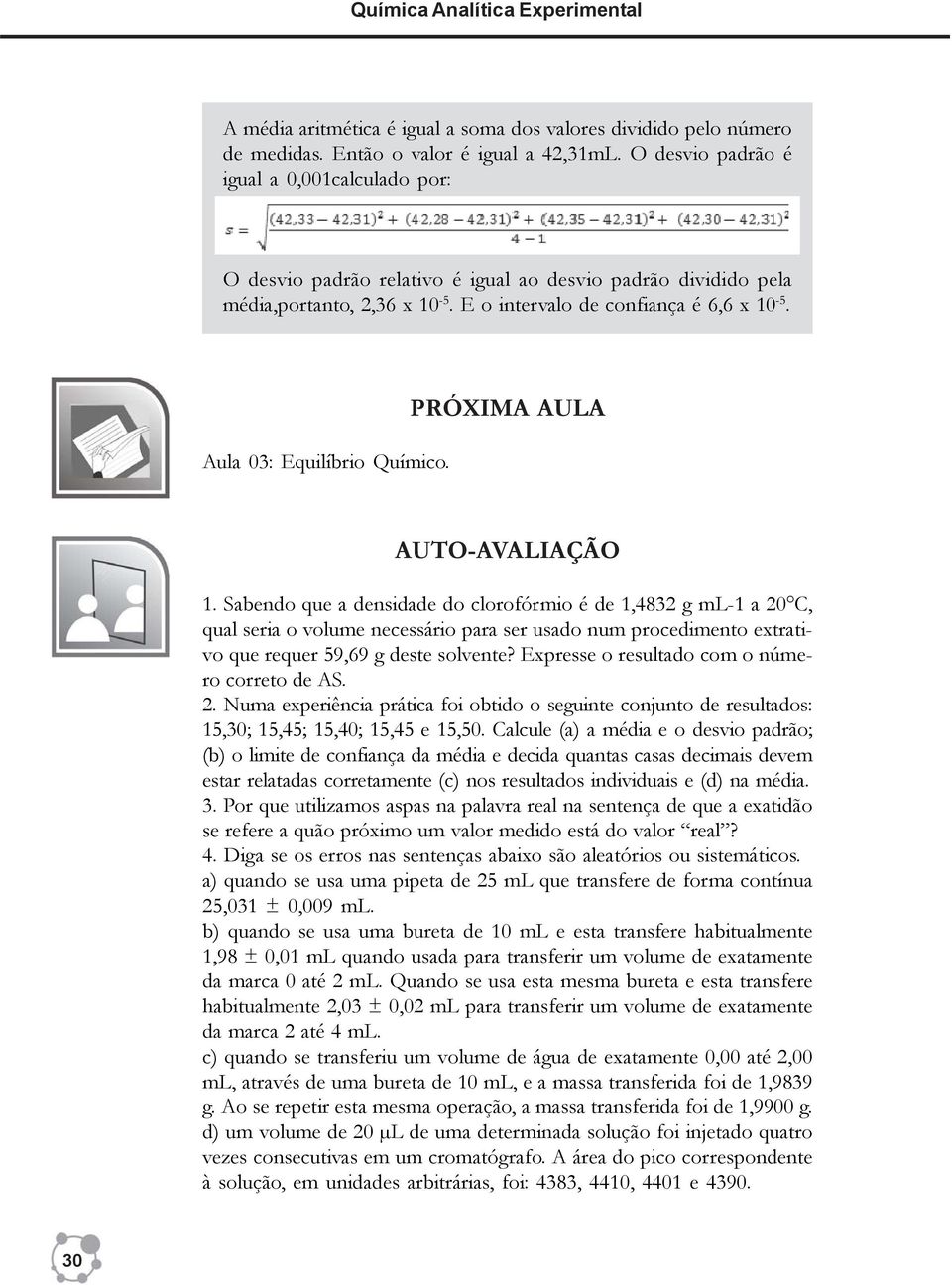 03: Equilíbrio Químico. PRÓXIMA AULA AUTO-AVALIAÇÃO 1.