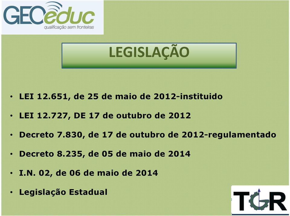 727, DE 17 de outubro de 2012 Decreto 7.