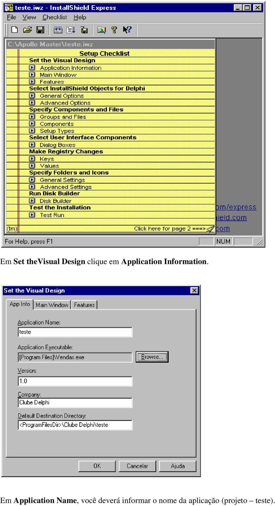 Em Application Name, você deverá