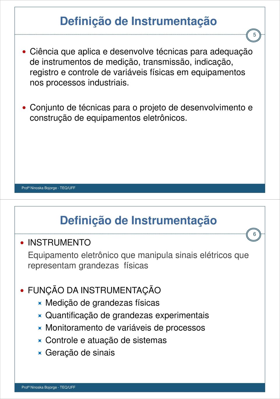 Conjunto de técnicas para o projeto de desenvolvimento e construção de equipamentos eletrônicos.