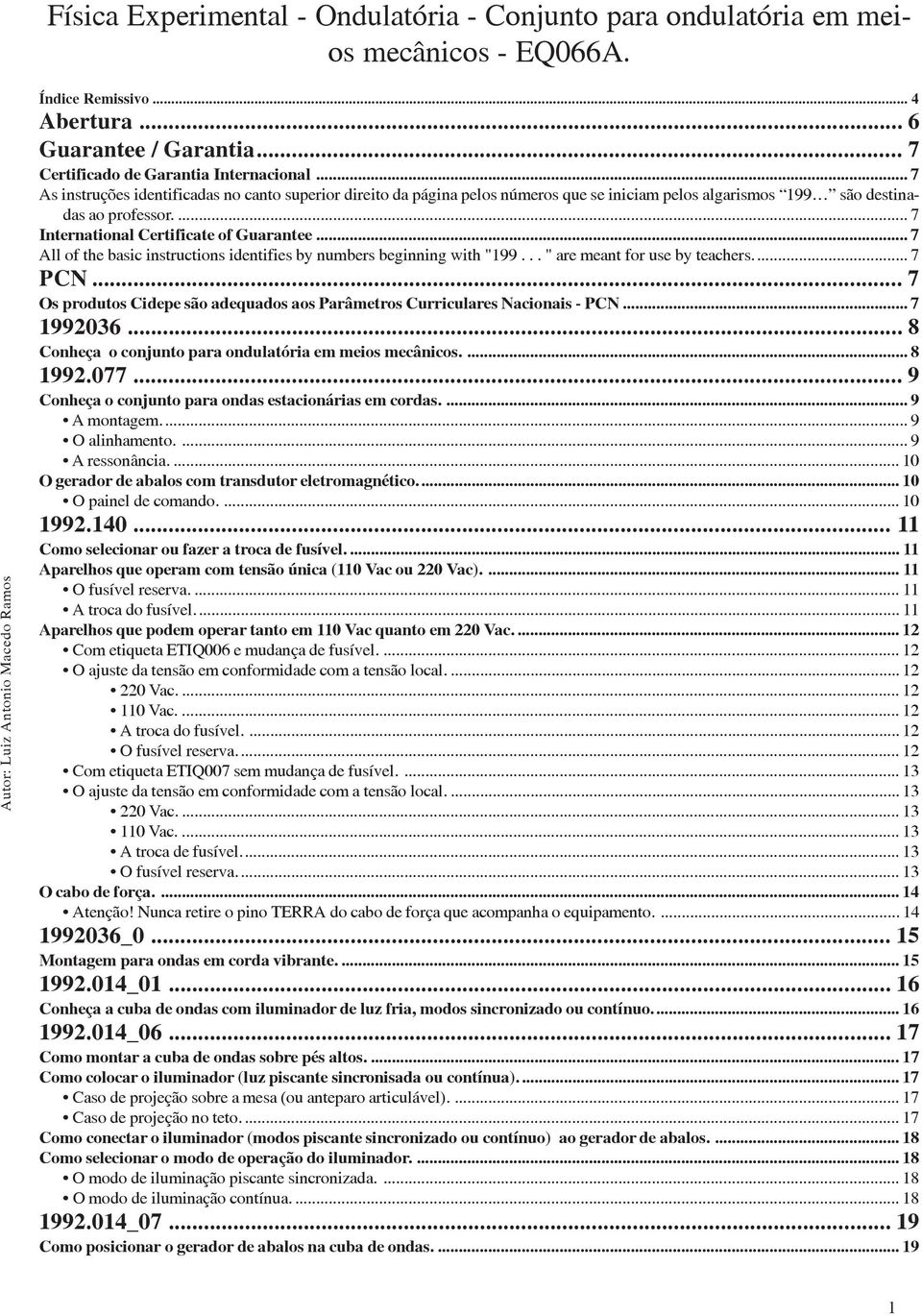 .. 7 All of the basic instructions identifies by numbers beginning with "199... " are meant for use by teachers... 7 PCN.