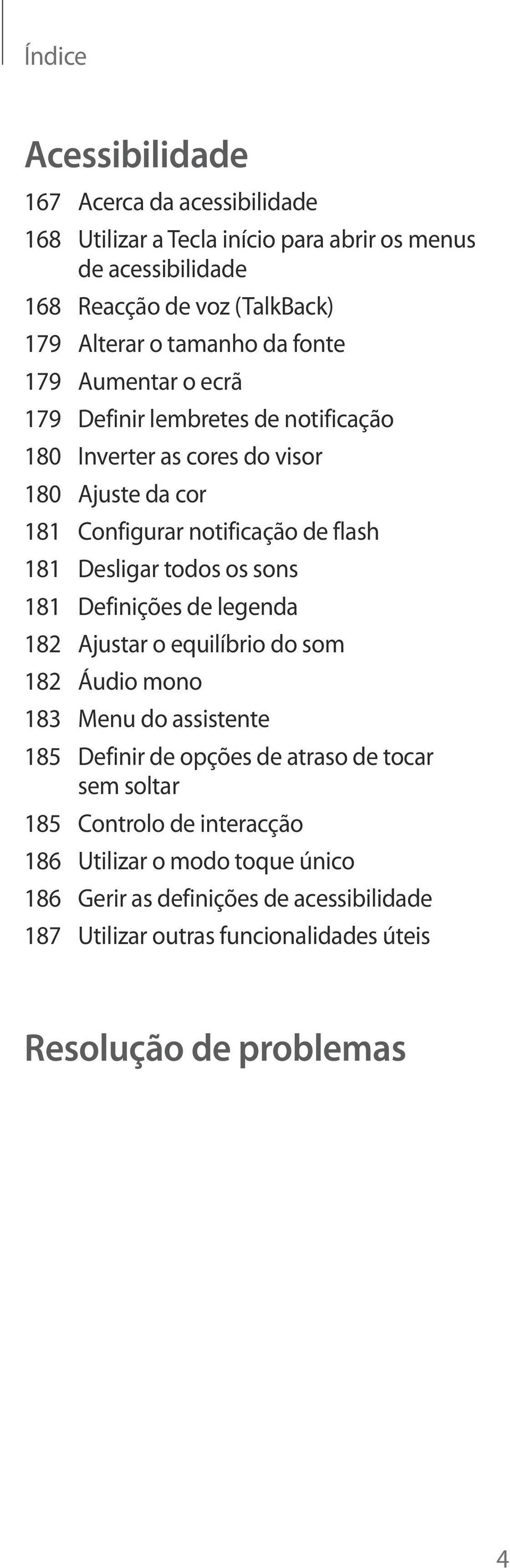 Desligar todos os sons 181 Definições de legenda 182 Ajustar o equilíbrio do som 182 Áudio mono 183 Menu do assistente 185 Definir de opções de atraso de tocar sem