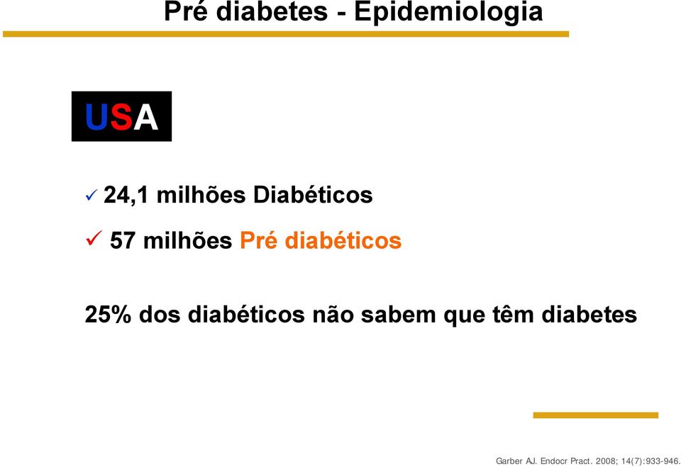 diabéticos 25% dos diabéticos não sabem que