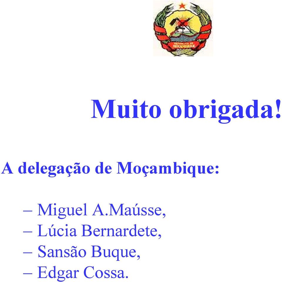 Moçambique: Miguel A.