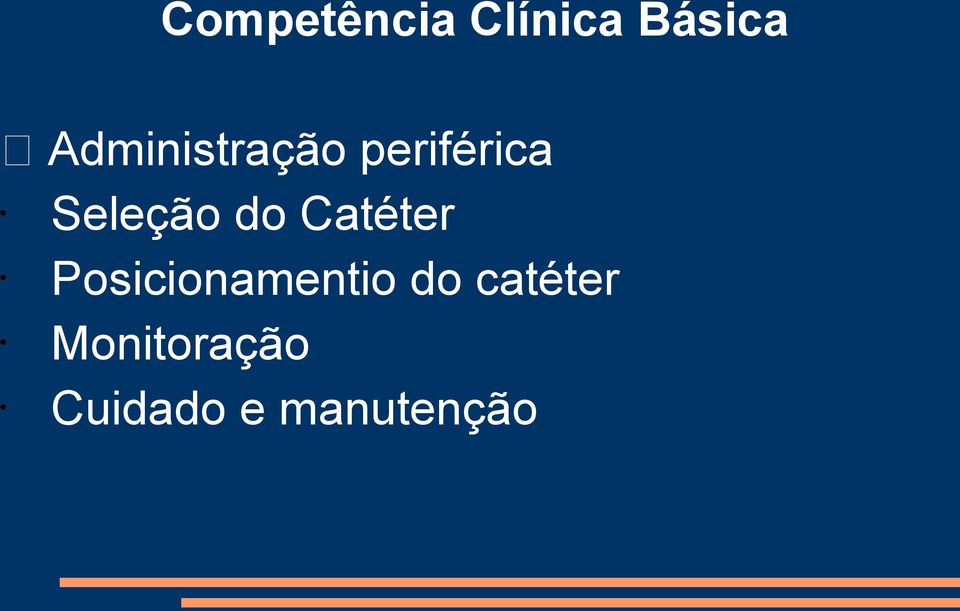 do Catéter Posicionamentio do