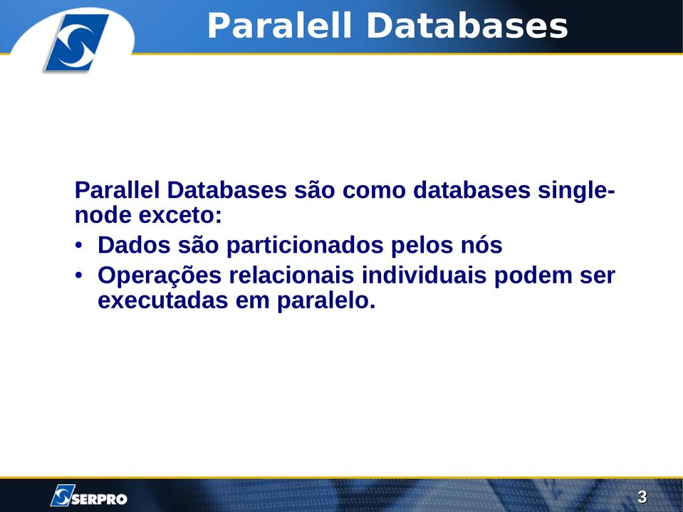 particionados pelos nós Operações