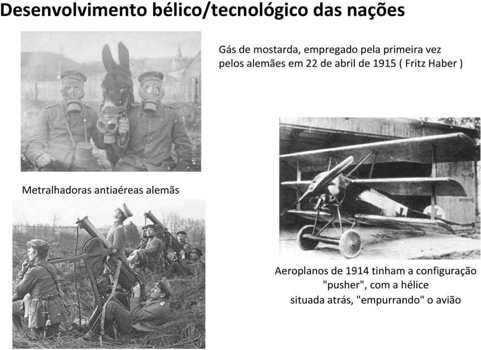 FritzHaber ) Metralhadoras antiaéreas alemãs Aeroplanos de 1914