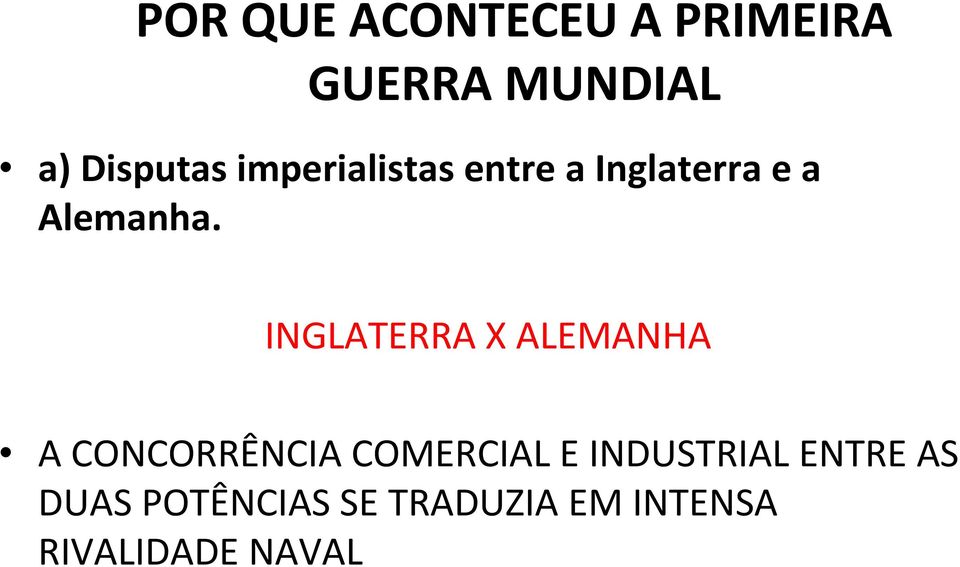 INGLATERRA X ALEMANHA A CONCORRÊNCIA COMERCIAL E