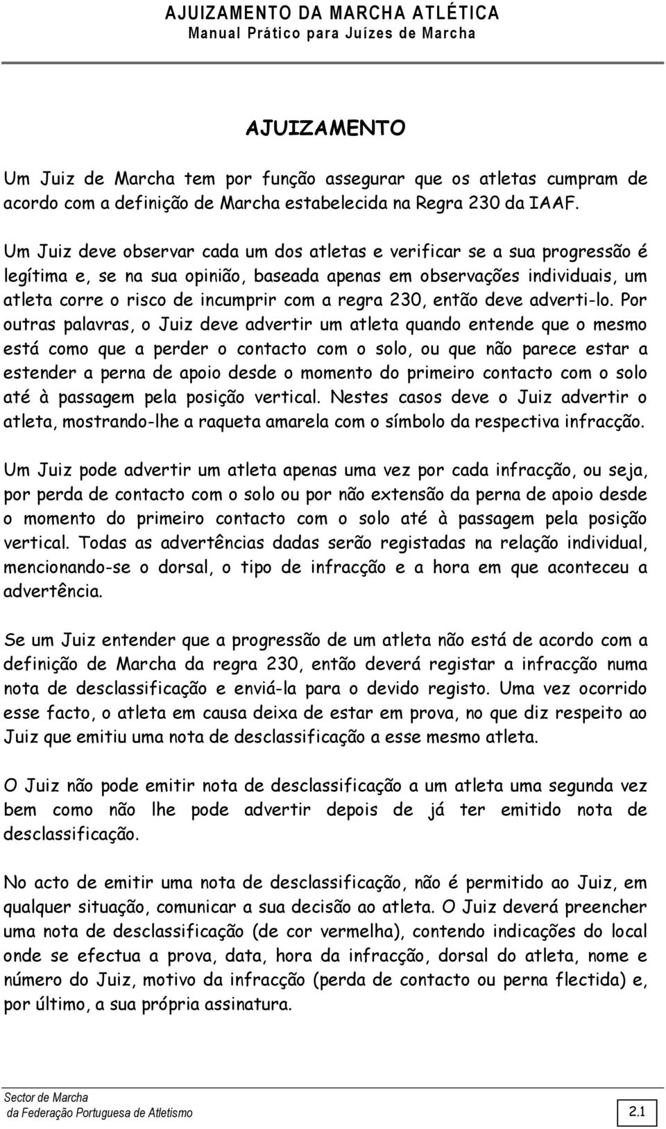 230, então deve adverti-lo.