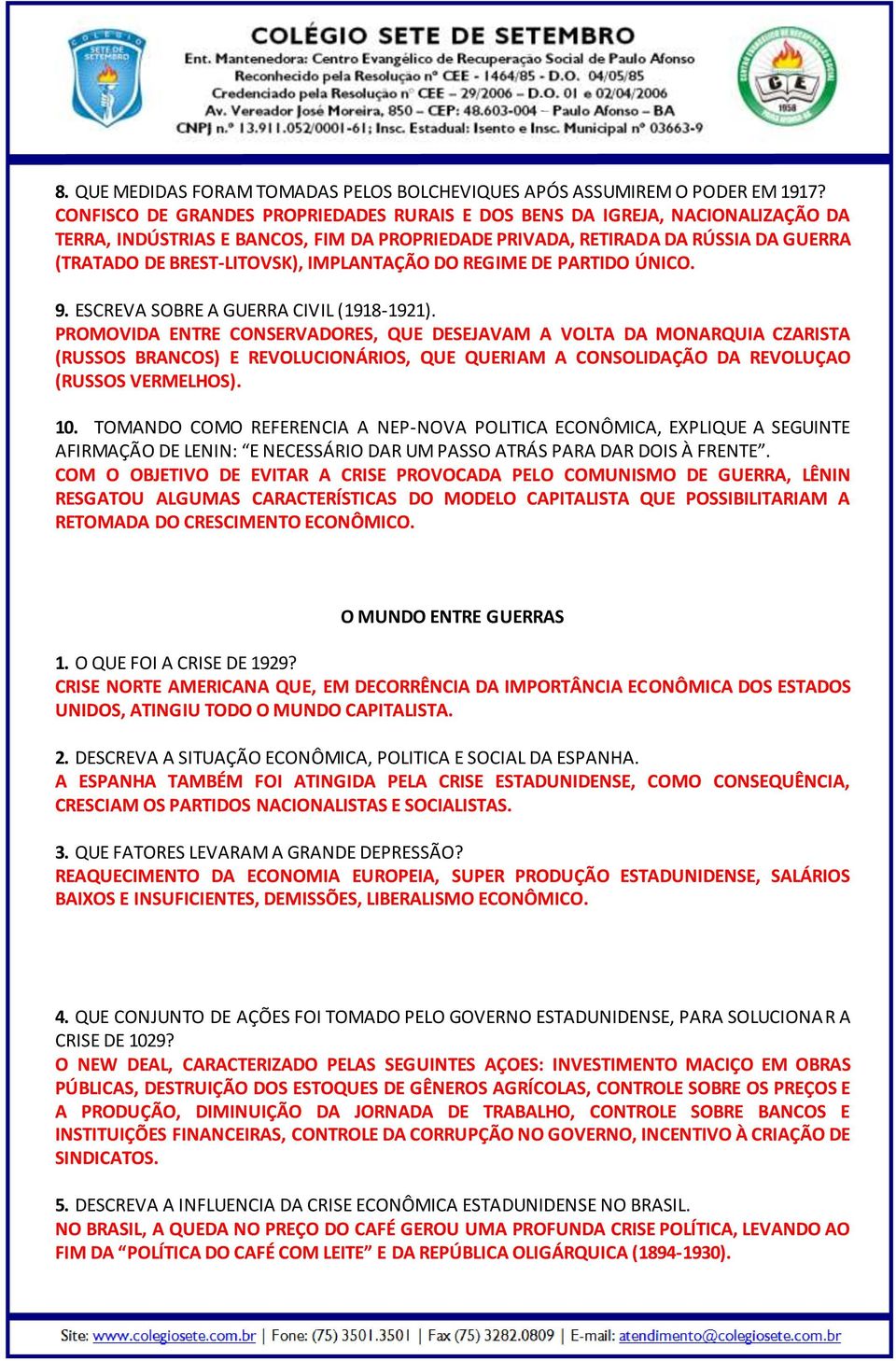 IMPLANTAÇÃO DO REGIME DE PARTIDO ÚNICO. 9. ESCREVA SOBRE A GUERRA CIVIL (1918-1921).