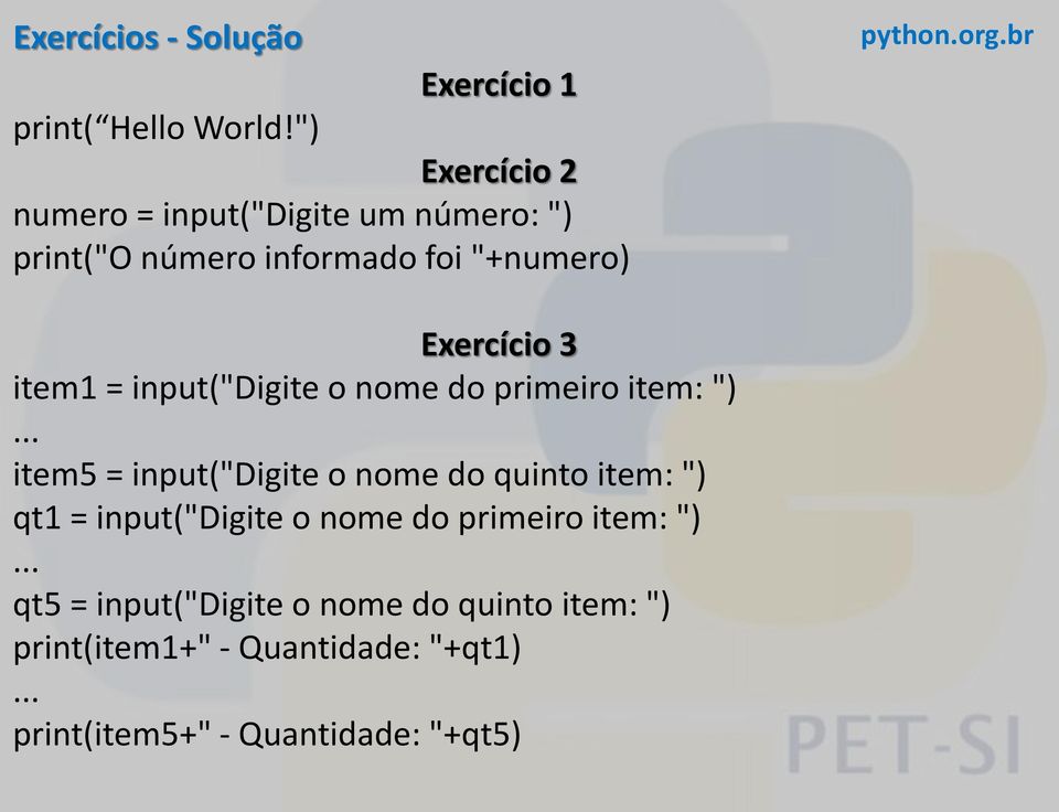 item1 = input("digite o nome do primeiro item: ").