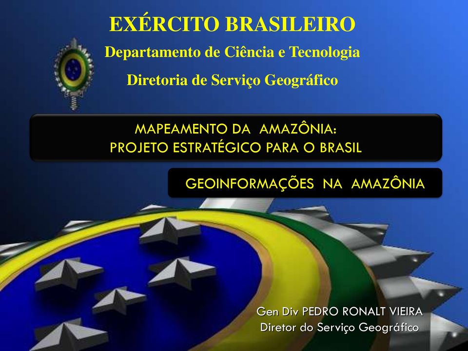 PROJETO ESTRATÉGICO PARA O BRASIL GEOINFORMAÇÕES NA