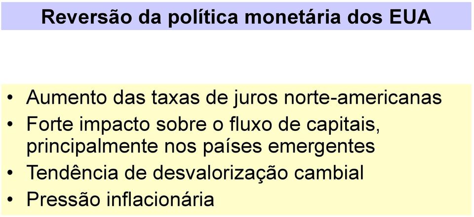 fluxo de capitais, principalmente nos países