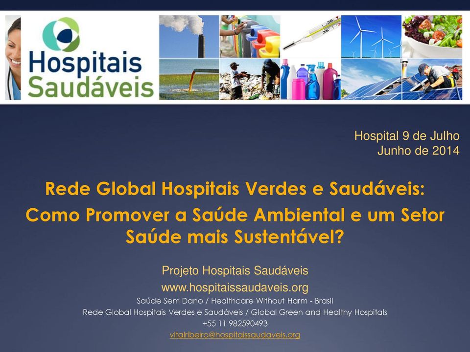 Projeto Hospitais Saudáveis www.hospitaissaudaveis.