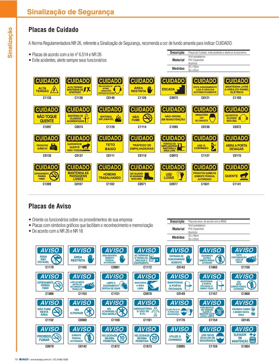 C1141 Placas de Aviso C1170 C1165 C0981 C1172 C0143 C1865 C1150 C1866 C1153 C1151 C0978 C0149