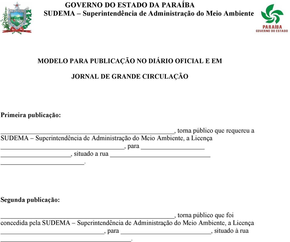 requereu a, a Licença, para, situado a rua.