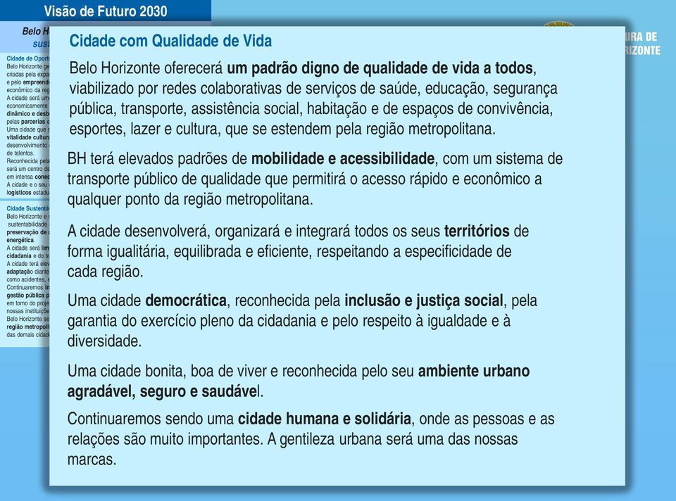 estendem pela região metropolitana.