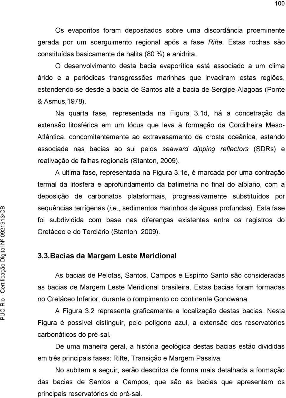 Sergipe-Alagoas (Ponte & Asmus,1978). Na quarta fase, representada na Figura 3.