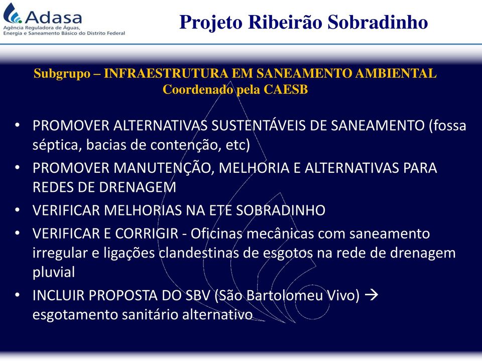 VERIFICAR MELHORIAS NA ETE SOBRADINHO VERIFICAR E CORRIGIR - Oficinas mecânicas com saneamento irregular e ligações