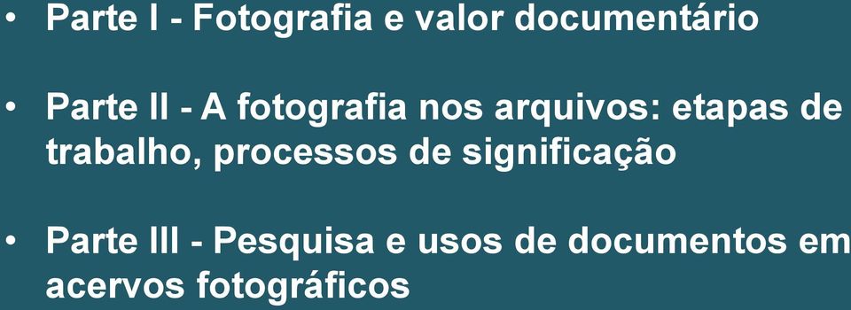 trabalho, processos de significação Parte III -