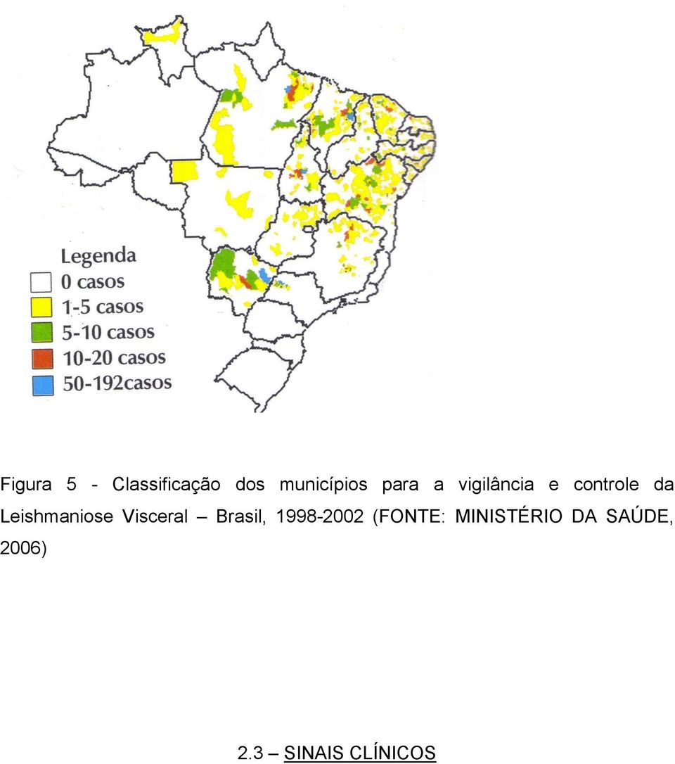 Leishmaniose Visceral Brasil, 1998-2002