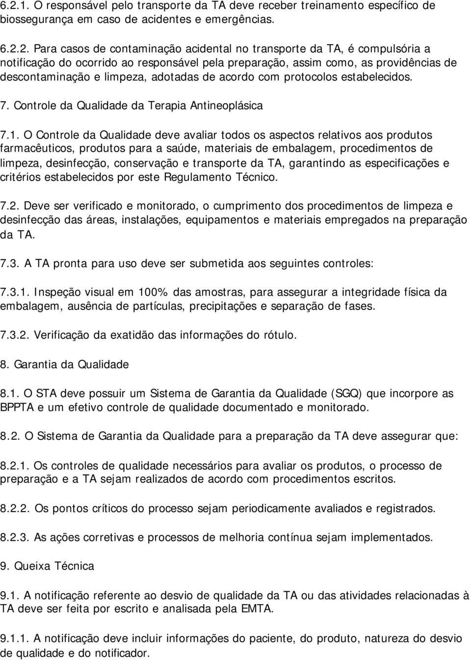 Controle da Qualidade da Terapia Antineoplásica 7.1.