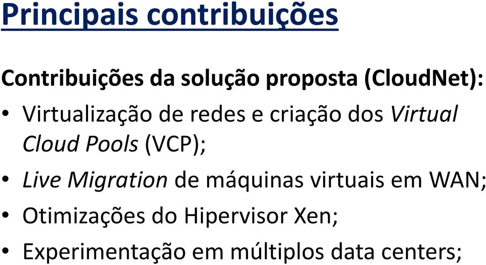 (VCP); Live Migration de máquinas virtuais em WAN;