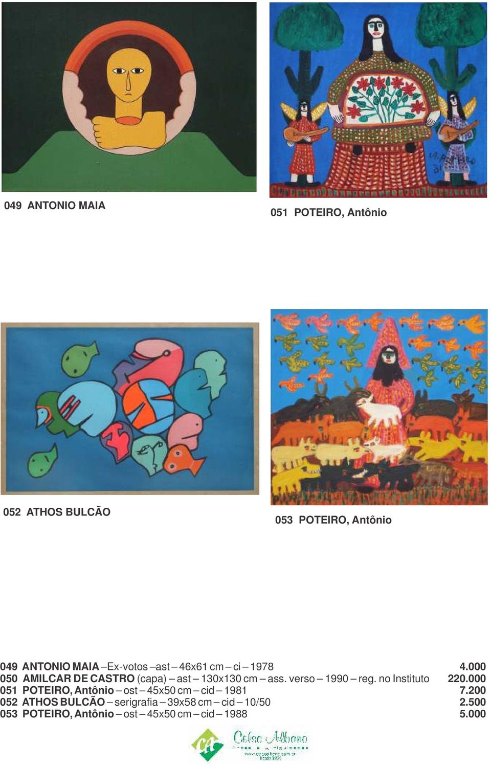 verso 1990 reg. no Instituto 220.000 051 POTEIRO, Antônio ost 45x50 cm cid 1981 7.