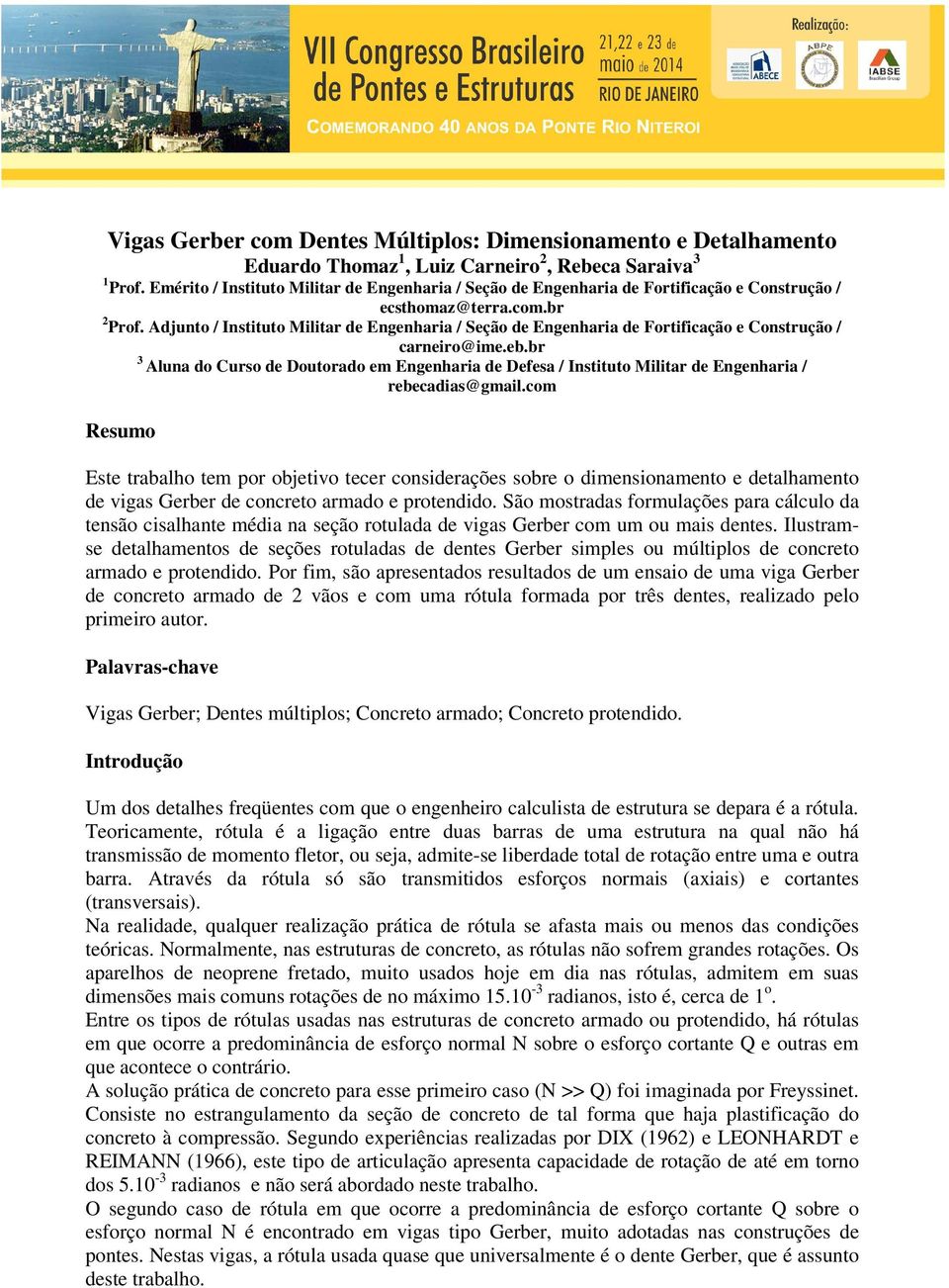 Adjunto / Instituto Militar de Engenharia / Seção de Engenharia de Fortificação e Construção / carneiro@ime.eb.