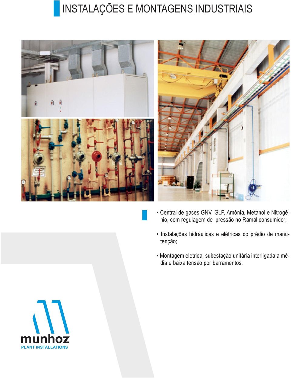 elétricas do prédio de manutenção; Montagem elétrica, subestação