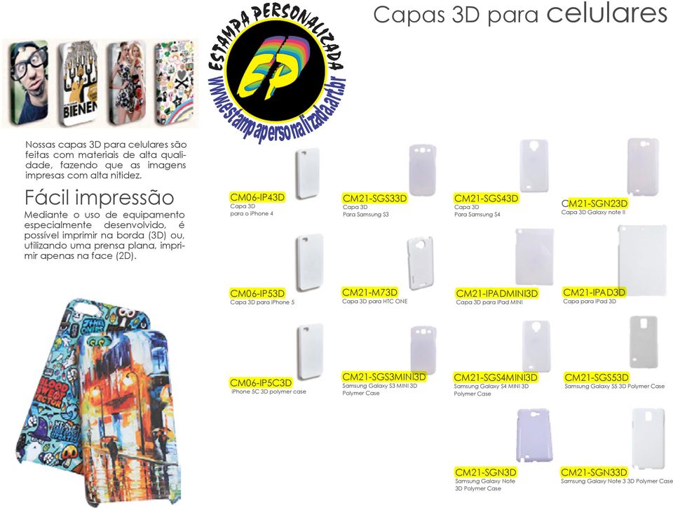 CM06-IP43D Capa 3D para o iphone 4 CM21-SGS33D Capa 3D Para Samsung S3 CM21-SGS43D Capa 3D Para Samsung S4 CM21-SGN23D Capa 3D Galaxy note II CM06-IP53D Capa 3D para iphone 5 CM21-M73D Capa 3D para