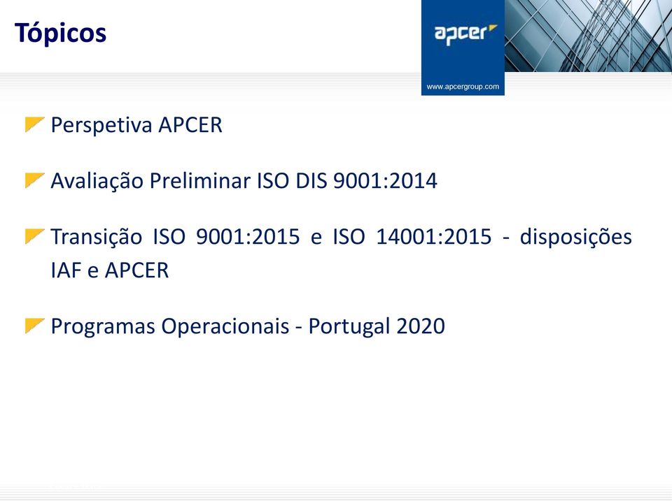 9001:2015 e ISO 14001:2015 - disposições
