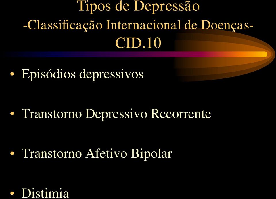 10 Episódios depressivos Transtorno