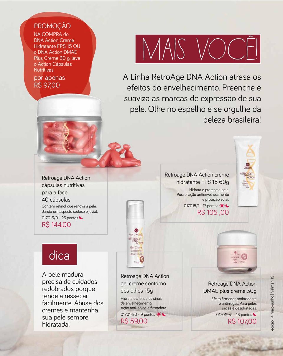 Retroage DNA Action cápsulas nutritivas para a face 40 cápsulas Contém retinol que renova a pele, dando um aspecto sedoso e jovial.