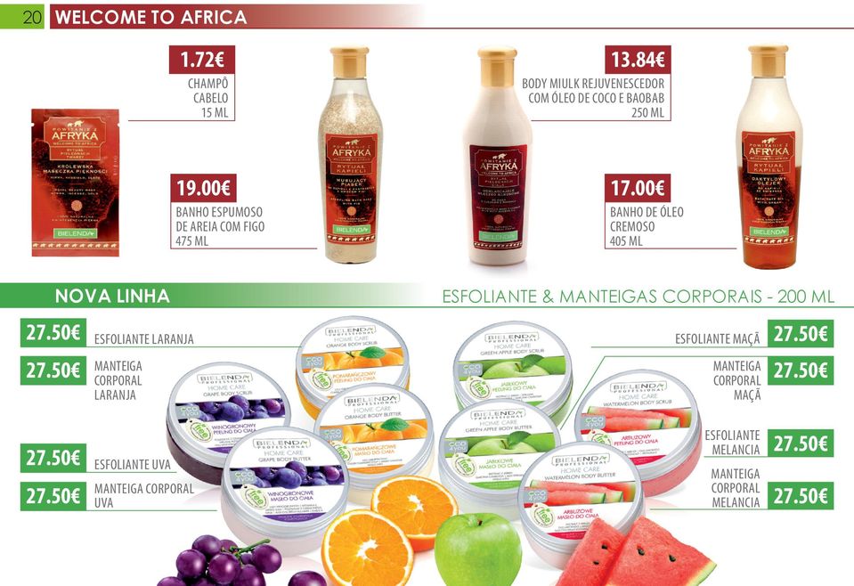 50 esfoliante laranja manteiga corporal laranja 27.50 esfoliante uva 27.