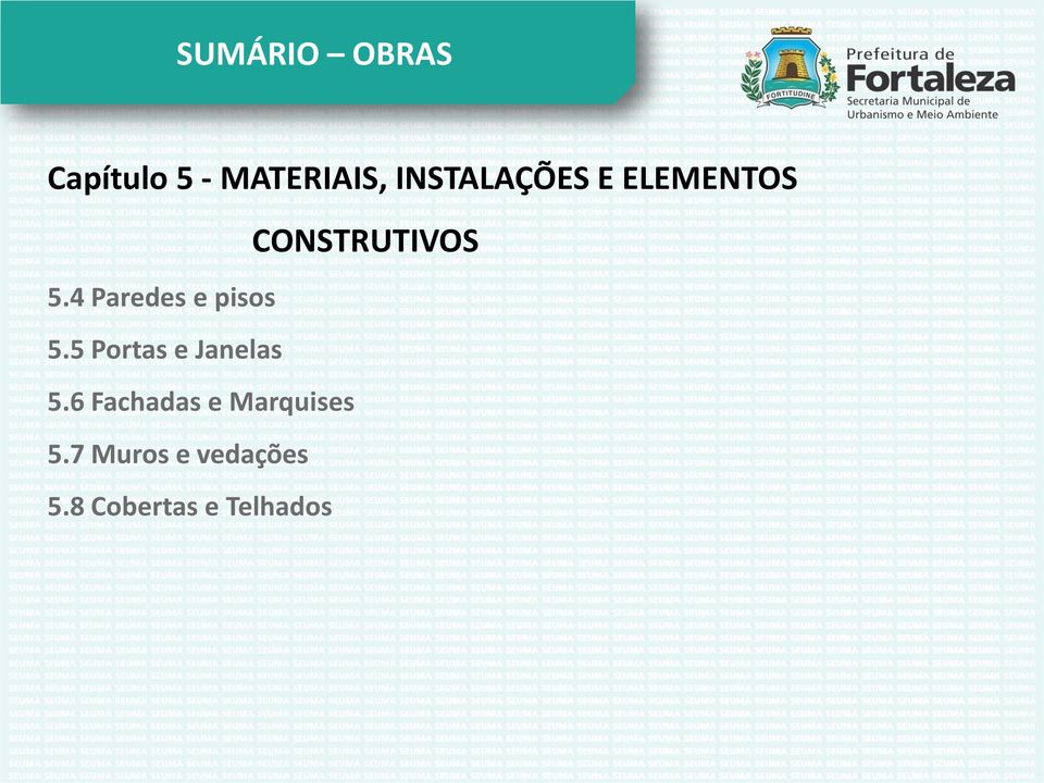 4 Paredes e pisos 5.5 Portas e Janelas 5.