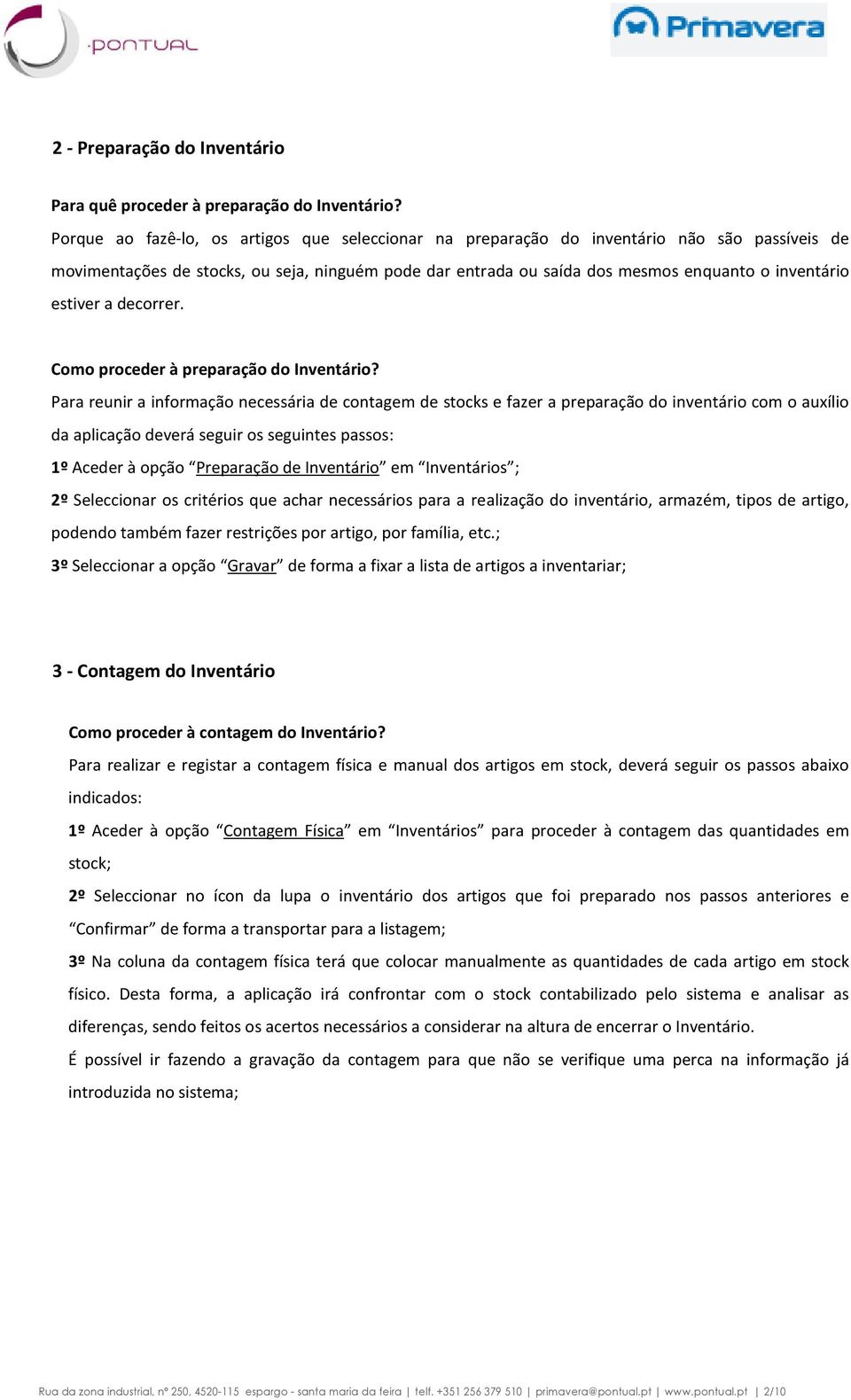 estiver a decorrer. Como proceder à preparação do Inventário?