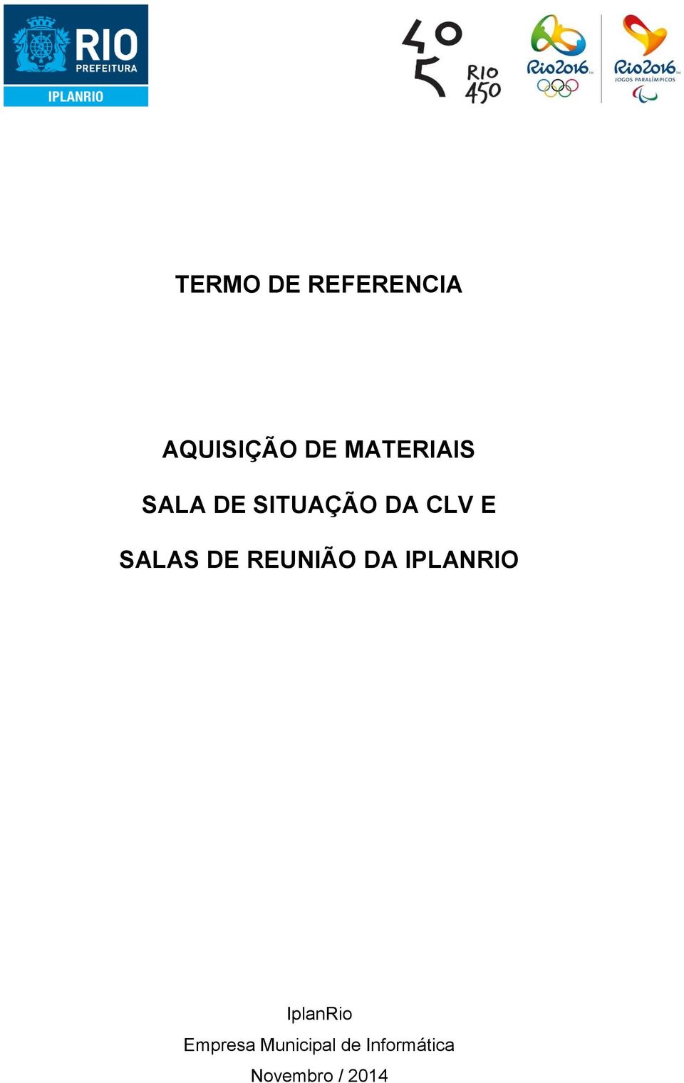 SALAS DE REUNIÃO DA IPLANRIO IplanRio