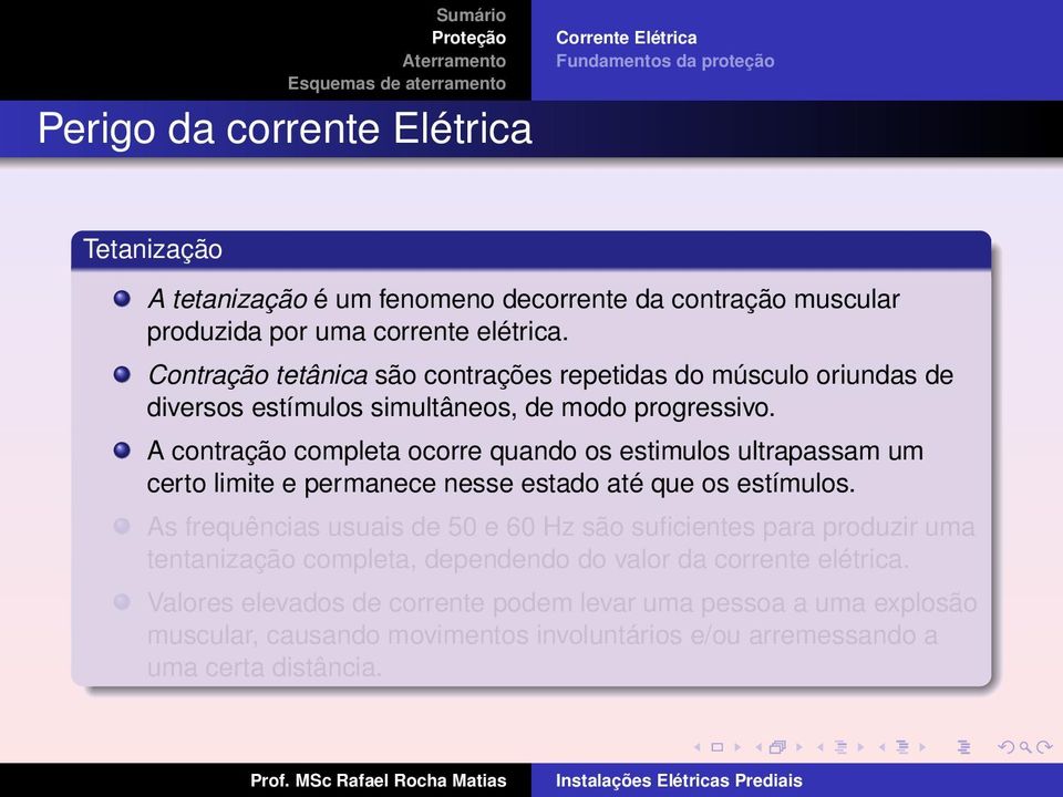 A contração completa ocorre quando os estimulos ultrapassam um certo limite e permanece nesse estado até que os estímulos.