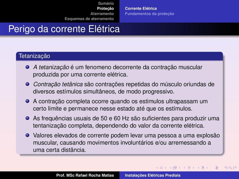 A contração completa ocorre quando os estimulos ultrapassam um certo limite e permanece nesse estado até que os estímulos.