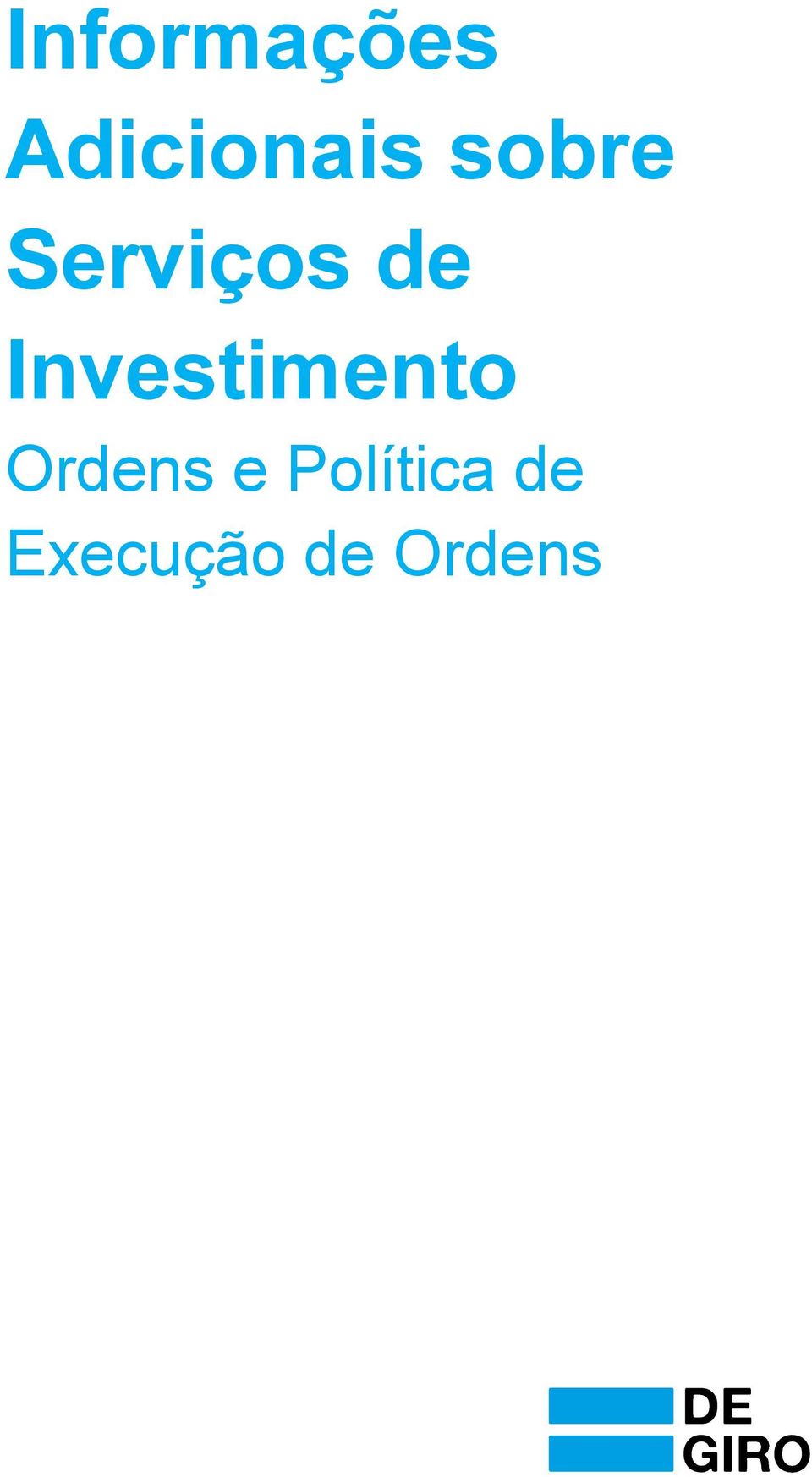 Investimento Ordens e