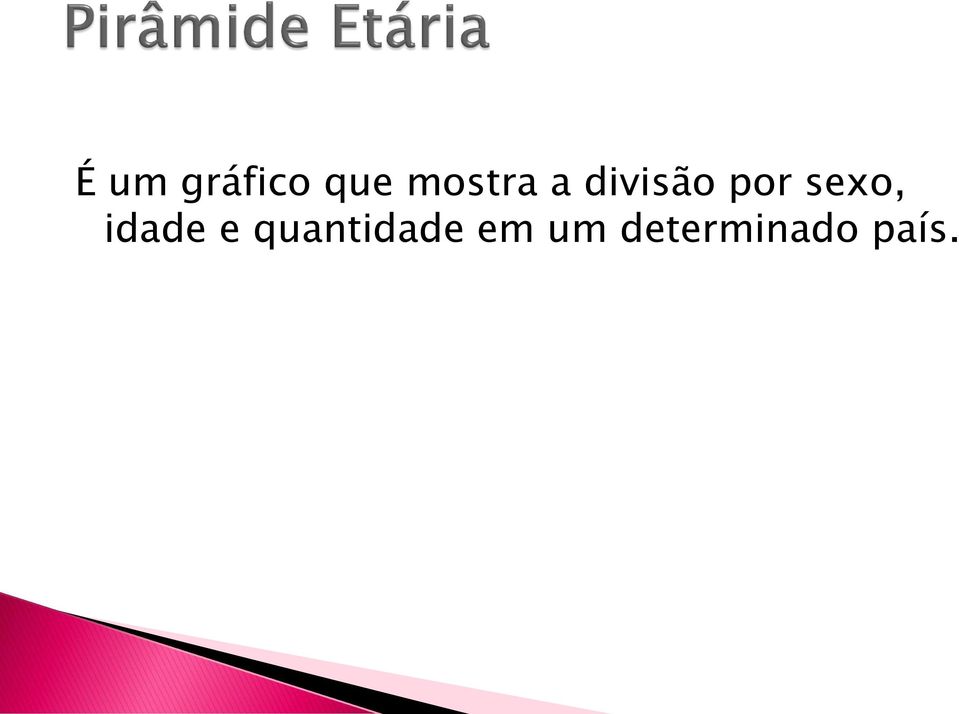 sexo, idade e