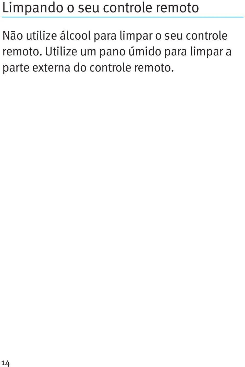 controle remoto.