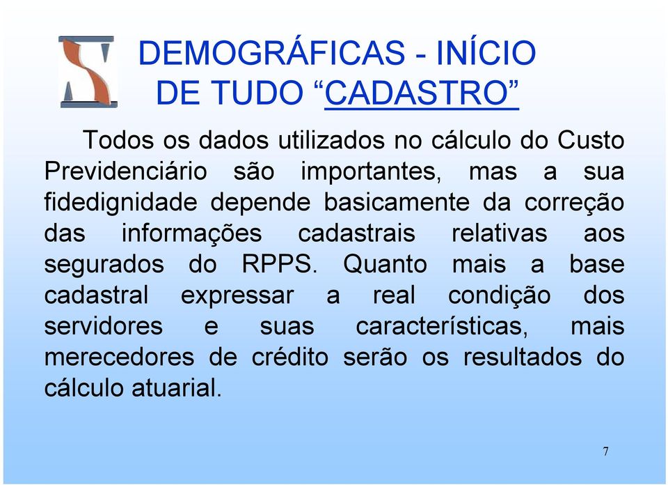 relativas aos segurados do RPPS.