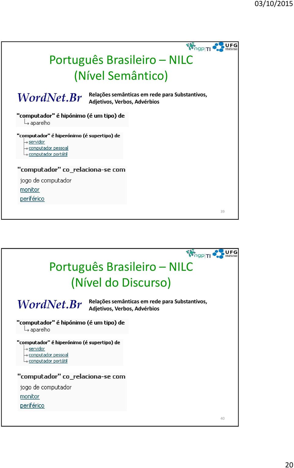 Advérbios 39 Português Brasileiro NILC (Nível do Discurso)