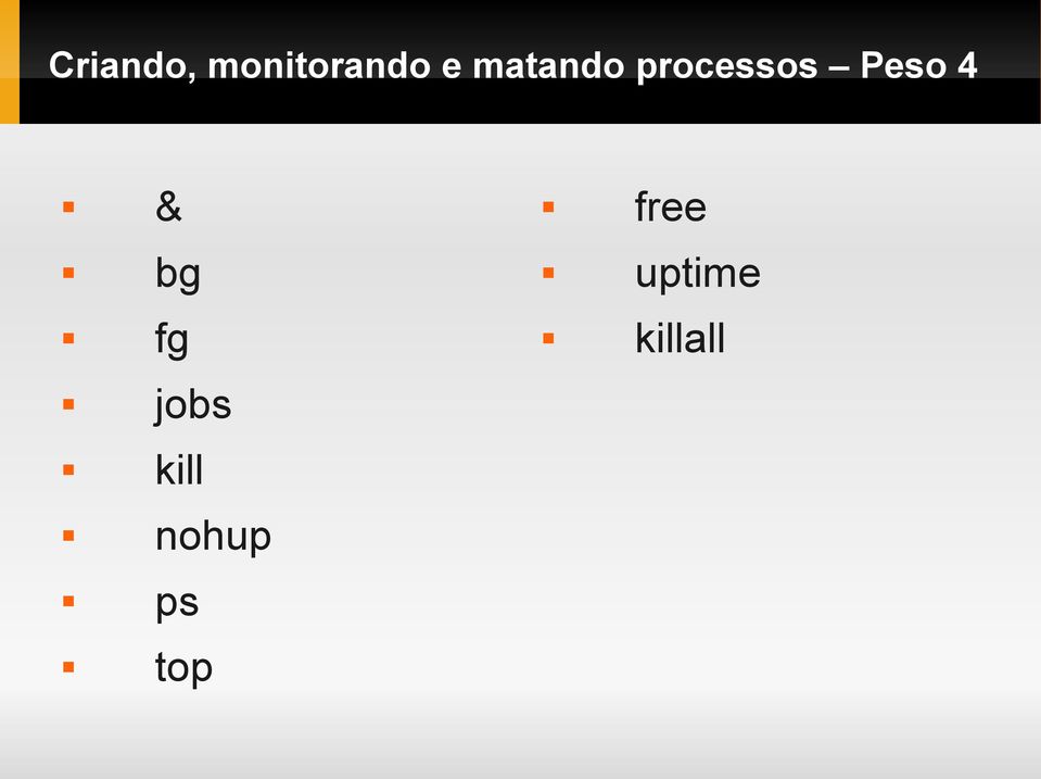 & bg fg free uptime