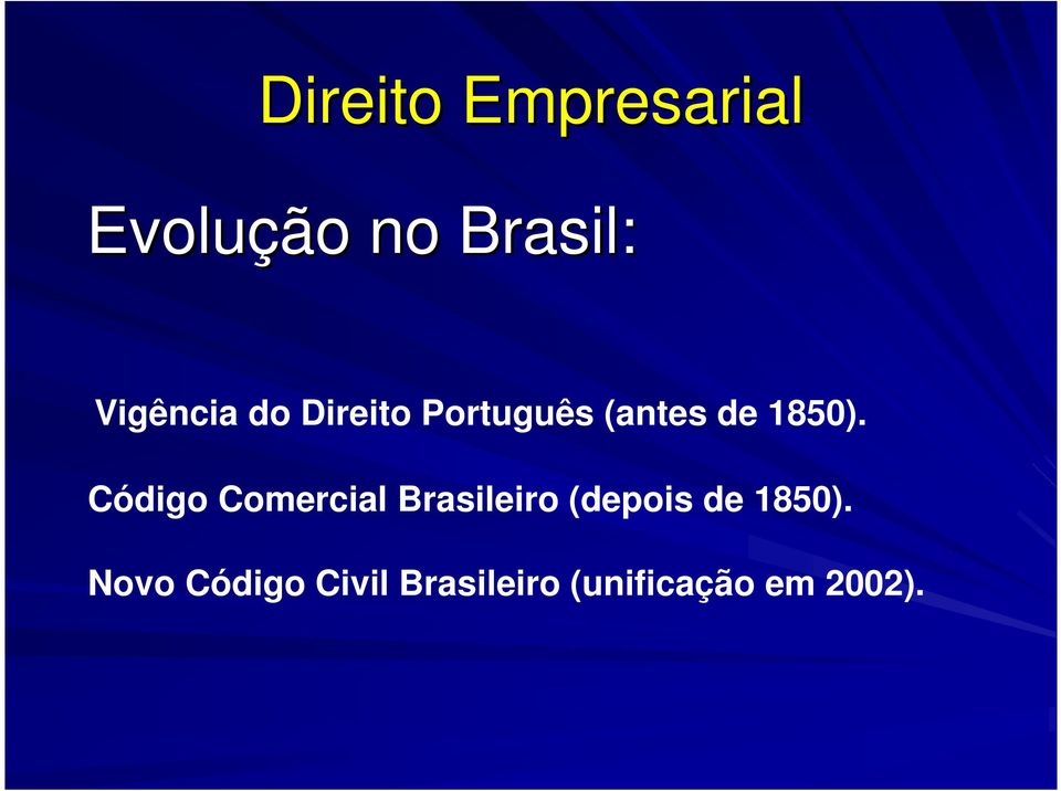 Código Comercial Brasileiro (depois de 1850).