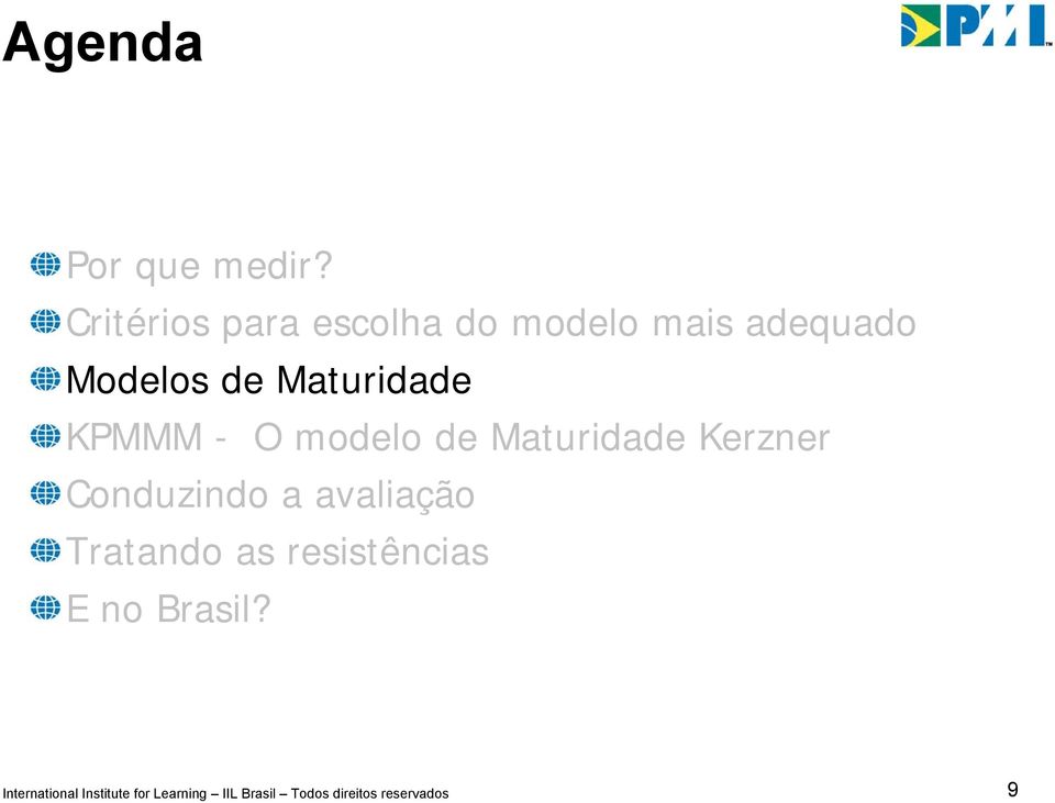 Maturidade KPMMM - O modelo de Maturidade Kerzner Conduzindo a